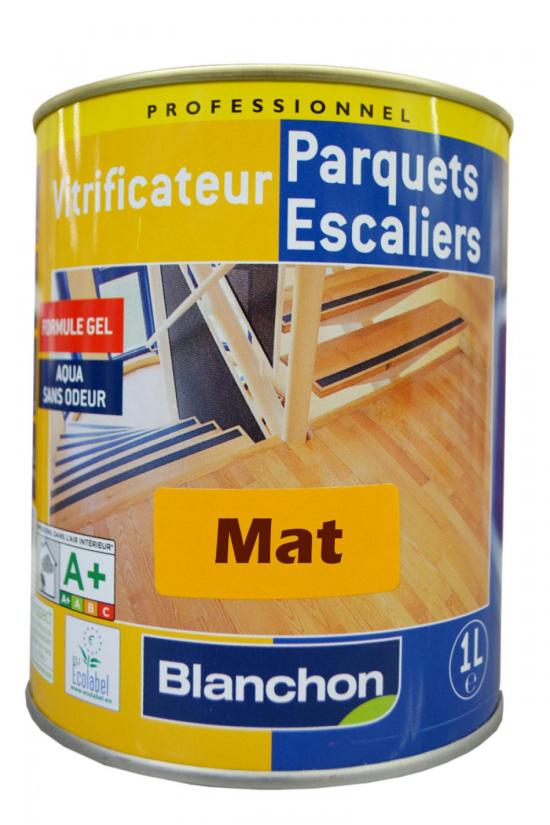 Vitrificateur escalier : VITRIFICATEUR BLANCHON MAT 1L